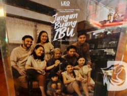 Leo Pictures: Jangan Buang Ibu, Ajak Anak Indonesia Cintai Ibunya